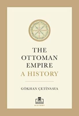 The Ottoman Empire A History - 1