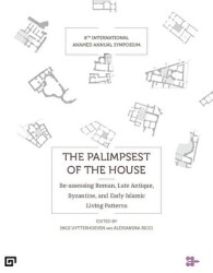 The Palimpsest of the House - Koç Üniversitesi Yayınları