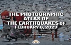 The photographic atlas of the earthquakes of february 6, 2023 - Türk İdari Araştırmaları Vakfı