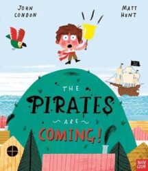 The Pirates Are Coming! - Nosy Crow