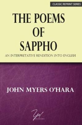 The Poems of Sappho & An Interpretative Rendition into English - 1