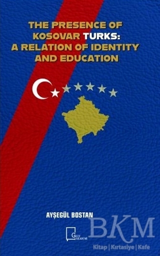 The Presence Of Kosovar Turks: A Relation Of Identity And Education