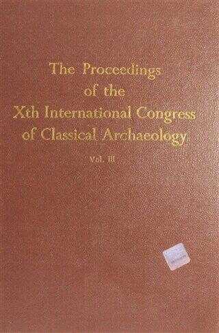 The Proceedings of the 10. International Congress of Classical Archaeology Vol.3