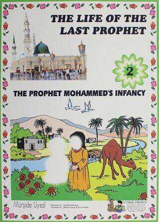 The Prophet Mohammed`s Infacy - The Life Of The Last Prophet 2