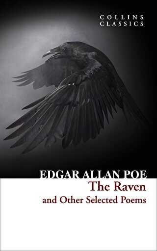 The Raven and Other Selected Poems Collins Classics