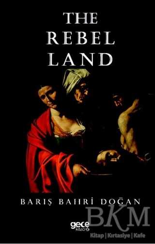 The Rebel Land - Gece Kitaplığı