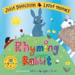 The Rhyming Rabbit 10th Anniversary Edition - Pan MacMillan