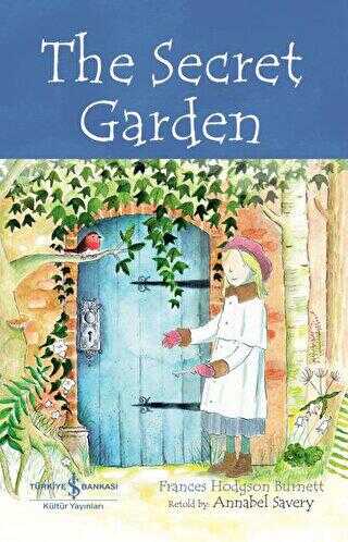The Secret Garden - Children’s Classic - İş Bankası Kültür Yayınları
