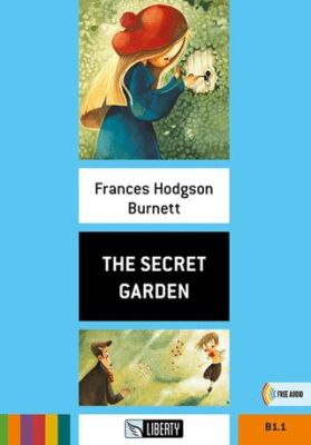 The Secret Garden Step Up B1.1 - 1