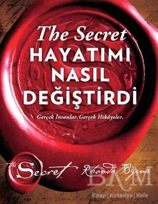 The Secret - Hayatımı Nasıl Değiştirdi - Artemis Yayınları
