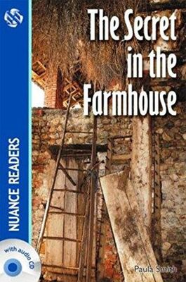The Secret in the Farmhouse +Audio Nuance Readers Level-3 A2 - 1