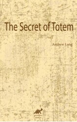 The Secret of Totem - Paradigma Akademi Yayınları