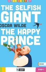 The Selfish Giant & The Happy Prince Step By Step A1.1 - Liberty