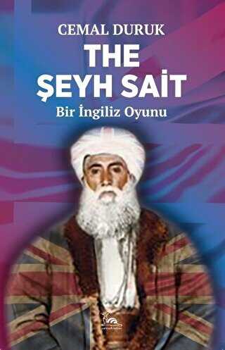 The Şeyh Sait - Bir İngiliz Oyunu - Sarmal Kitabevi