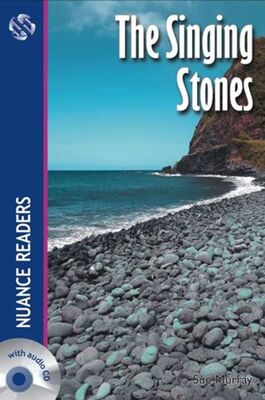 The Singing Stones +Audio Nuance Readers Level - 4