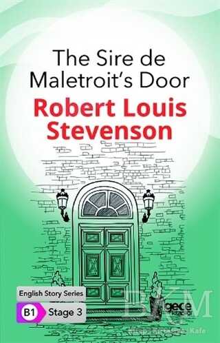 The Sire de Maletroit’s Door - İngilizce Hikayeler B1 Stage 3