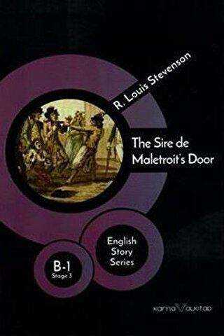 The Sire de Maletroit`s Door - English Story Series