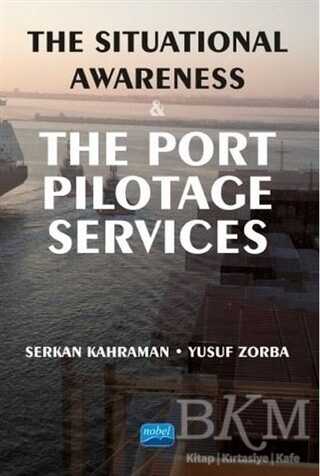 The Situational Awareness and the Port Pilotage Services - 1