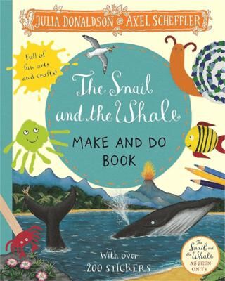 The Snail and the Whale Make and Do Book - 1