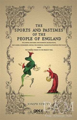 The Sports and Pastimes of The People of England