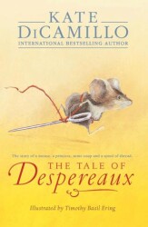 The Tale of Despereaux - Walker Books
