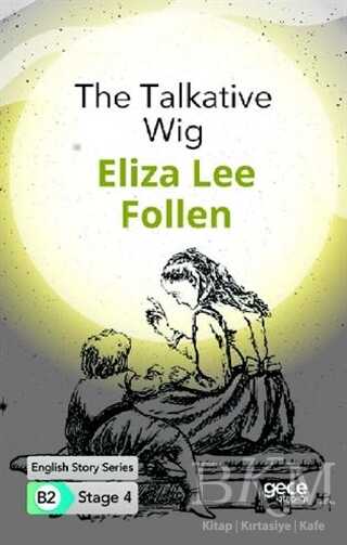 The Talkative Wig - İngilizce Hikayeler B2 Stage 4 - Gece Kitaplığı