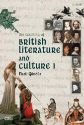 The Teaching Of British Literature and Culture 1 - Çizgi Kitabevi Yayınları
