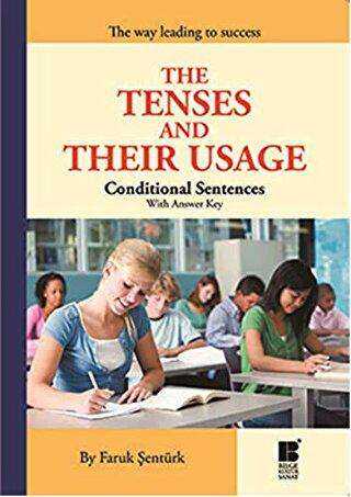 The Tenses and Their Usage - Conditional Sentences With Answer Key - Bilge Kültür Sanat