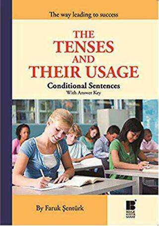 The Tenses and Their Usage - Conditional Sentences With Answer Key