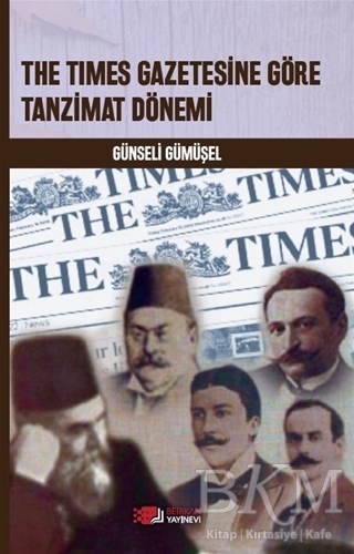 The Times Gazetesine Göre Tanzimat Dönemi - Berikan Yayınevi