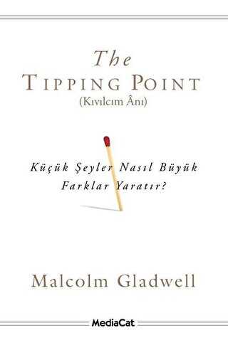 The Tipping Point - Kıvılcım Anı - MediaCat Kitapları