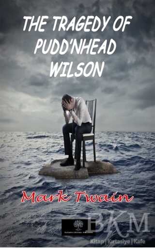 The Tragedy of Pudd`nhead Wilson