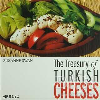 The Treasury of Turkish Cheeses Türkiye’nin Peynir Hazineleri - Boyut Yayın Grubu
