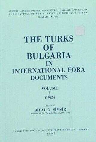 The Turks of Bulgaria in International Fora Documents Volume 1-2 Takım - Türk Tarih Kurumu Yayınları