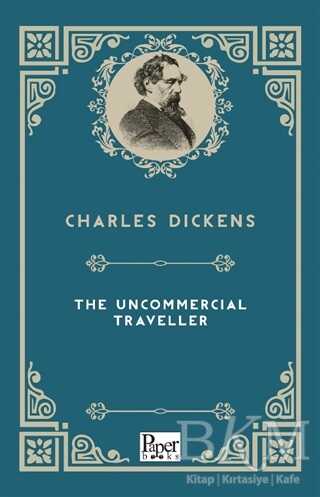 The Uncommercial Traveller - Paper Books