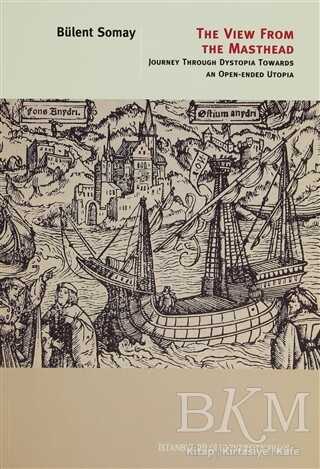 The View From The Masthead - İstanbul Bilgi Üniversitesi Yayınları