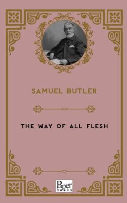 The Way of all Flesh - 1