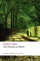 The Woman in White - Oxford University Press - Classics