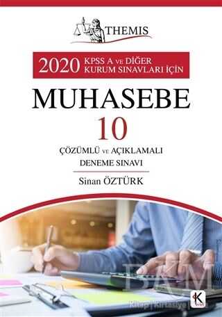 Kuram Kitap Themis 2020 KPSS A ve Diğer Kurum Sınavları İçin Muhasebe 10 Çözümlü ve Açıklamalı Deneme Sınavı