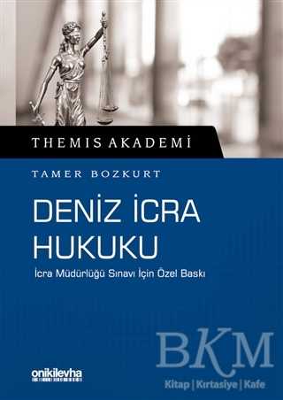 Themis Akademi - Deniz İcra Hukuku - On İki Levha Yayınları