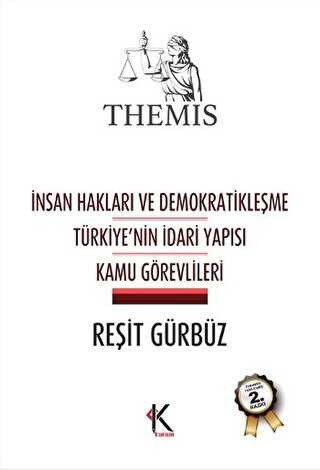 Themis - İnsan Hakları ve Demokratikleşme Türkiye’nin İdari Yapısı Kamu Görevlileri