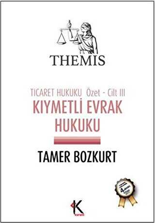 Themis - Kıymetli Evrak Hukuku Ticaret Hukuku Özet Cilt 3