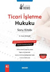 THEMIS - Ticari İşletme Hukuku Soru Kitabı - Seçkin Yayıncılık