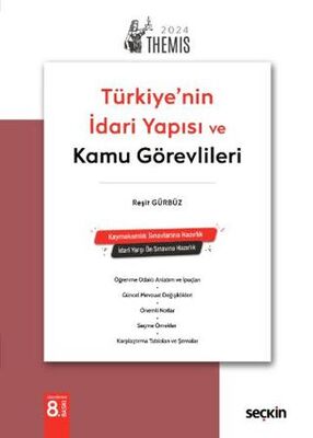 THEMIS - Türkiye`nin İdari Yapısı ve Kamu Görevlileri