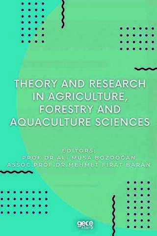 Theory and Research in Agriculture, Forestry and Aquaculture Sciences - 1