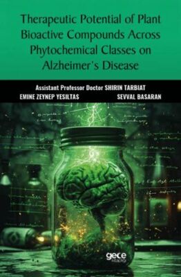 Therapeutic Potential of Plant Bioactive Compounds Across Phytochemical Classes on Alzheimer’s Disea - 1