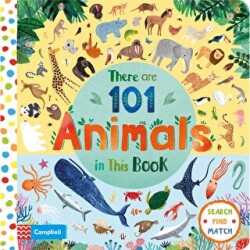 There Are 101 Animals In This Book - Pan MacMillan