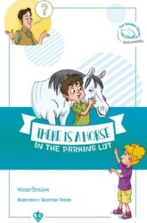 There Is A Horse In The Parking Lot Değerli Hikayeler Otoparkta Bir At Var - Türkiye Diyanet Vakfı Yayınları