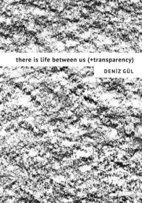 There is Life Between Us +Transparency - 1