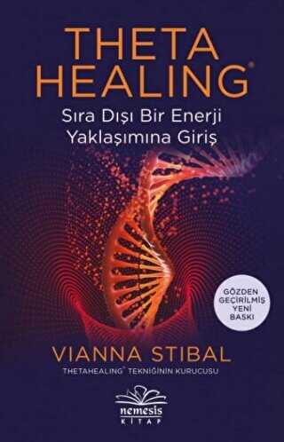 Theta Healing Sıra Dışı Enerji Yaklaşımına Giriş - Nemesis Kitap